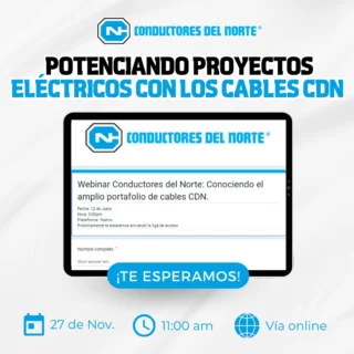 ¡Es hoy! Potencializa tus proyectos eléctricos con cables CDN en este increíble webinar.
Te recordamos fecha y hora:
🗓️ Fecha: 27 de Noviembre
🕒 Hora: 11:00 AM
🌐 Webinar virtual
🔗 Link de la reunión: https://tinyurl.com/3zmytuya